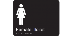 Female Toilet manufactured by Bathurst Signs